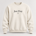 Just Pray Crewneck