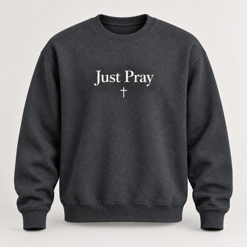 Favor Union Just Pray Crewneck in Dark Heather Gray with light Just Pray lettering and a small cross centered beneath